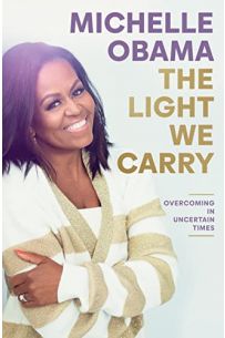 The Light We Carry: Overcoming in Uncertain Times 
